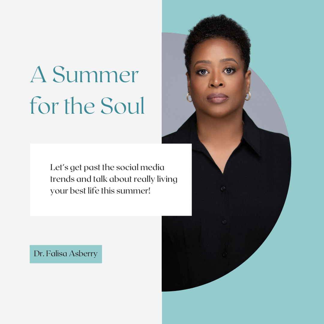 A summer for the soul with Dr. Falisa
